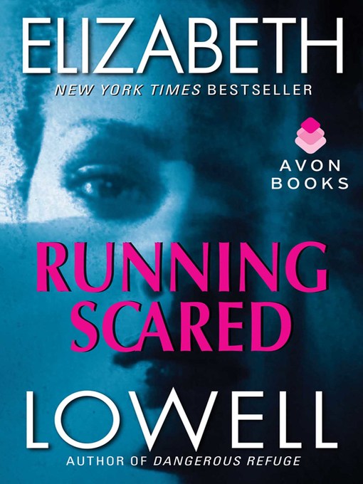 Title details for Running Scared by Elizabeth Lowell - Wait list